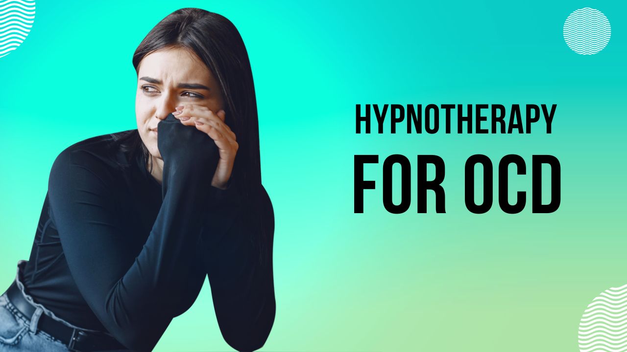 Hypnotherapy for OCD